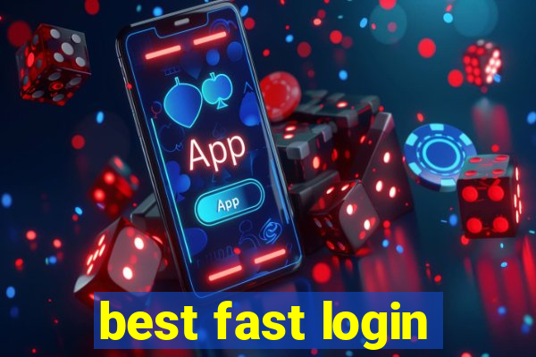 best fast login